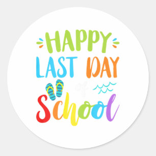 Happy last day day of School Summer Vacation Gesch Runder Aufkleber