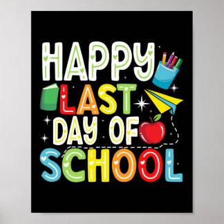 Happy last day day of School Teacher Kinder Jungs Poster