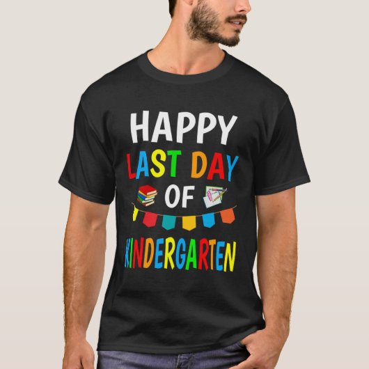 Happy Last Day Of Kindergarten 2023 Teachers Stud T-Shirt (Vorderseite)