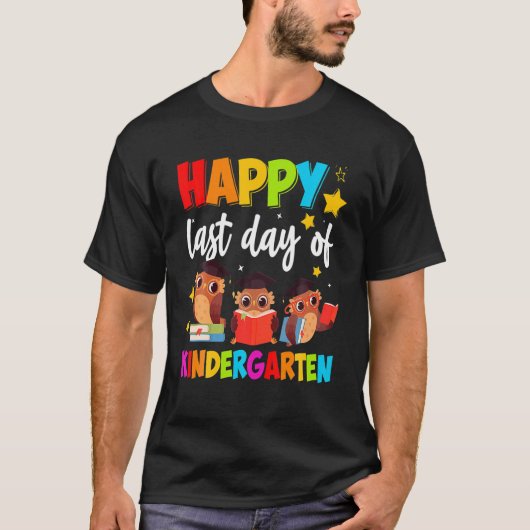 Happy last day of Kindergarten Lehrer Student Jung T-Shirt (Vorderseite)