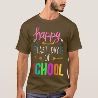 Happy Last Day of School 2022 Teacher Student Grad T-Shirt