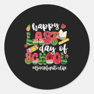 Happy Last Day of School Bus Monitor Life Watermel Runder Aufkleber