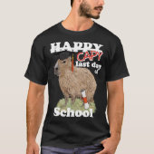 Happy Last Day of School Capybara Abschluss T-Shirt (Vorderseite)