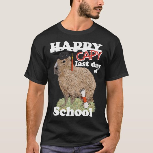 Happy Last Day of School Capybara Abschluss T-Shirt (Vorderseite)