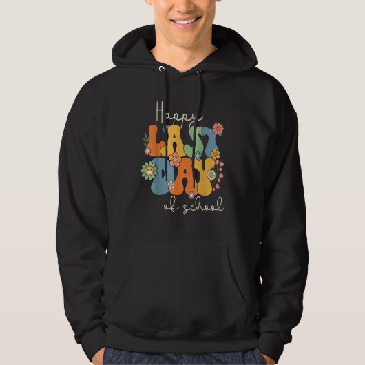 Happy Last Day Of School Graduation Groovy Teacher Hoodie (Vorderseite)