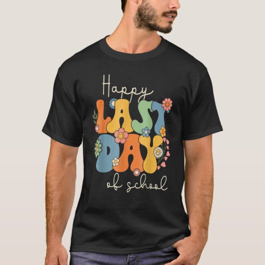 Happy Last Day Of School Graduation Groovy Teacher T-Shirt (Vorderseite)