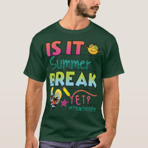 Happy last day of school - Ist es Sommer noch Zeit T-Shirt