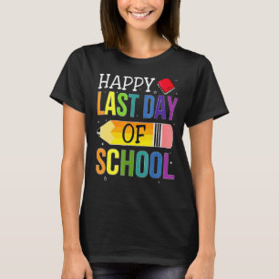 Happy last day of school lehrer Kids Student Grad T-Shirt