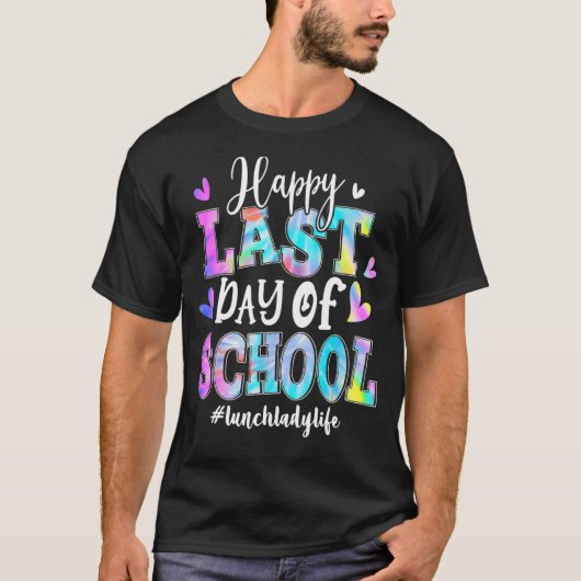 Happy Last Day Of School Lunch Lady Life Hello Sum T-Shirt (Vorderseite)