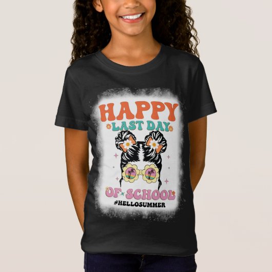 Happy Last Day of School Messy Bun Groovy T-Shirt (Vorderseite)