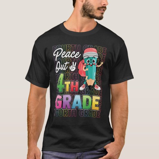 Happy Last Day of School Peace Out 4th Grade Teach T-Shirt (Vorderseite)