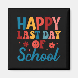 Happy Last Day of School Shirts Hello Summer Magnet