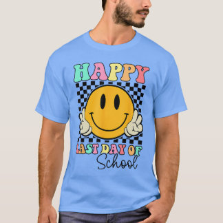 Happy Last Day Of School Smile Face Teacher Studen T-Shirt