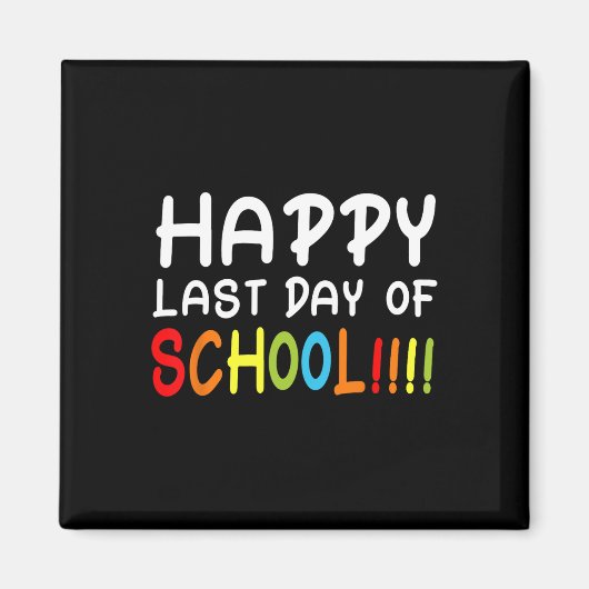 Happy last day of school Students and Teachers Gif Magnet (Vorne)