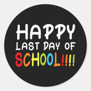 Happy last day of school Students and Teachers Gif Runder Aufkleber