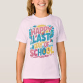 "Happy last day of school" T-Shirt (Vorderseite)