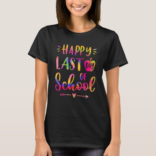 Happy Last Day Of School Teacher Student Graduatio T-Shirt (Vorderseite)