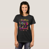Happy Last Day Of School Teacher Student Graduatio T-Shirt (Vorne ganz)