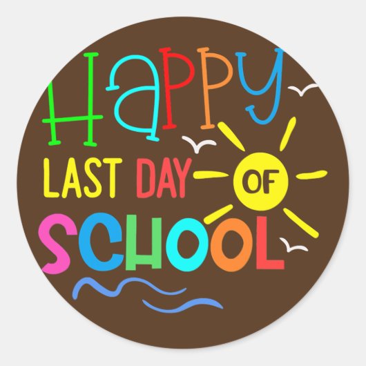 Happy Last Day Of School Teacher Student Runder Aufkleber (Vorderseite)