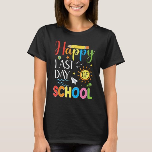 Happy Last Day of School Teacher Student Summer Gr T-Shirt (Vorderseite)