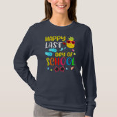 Happy Last Day Of School Teacher Student Summer T-Shirt (Vorderseite)