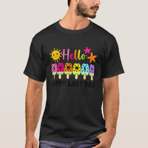 Happy Last Day School Student Hallo Sommer Strand T-Shirt