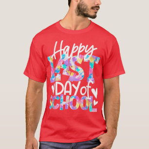Happy Last Day School Students and Teachers Wom T-Shirt