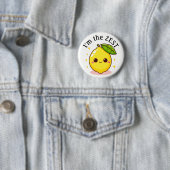 Happy Lemon Ich bin der Zest Personalisiert Button (Beispiel)