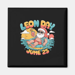 Happy Leon Day Santa Summer 6 weitere Monate für C Magnet