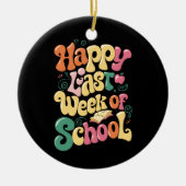 Happy letzte Woche der Lehrer Schüler wachsen Keramik Ornament (Vorne)