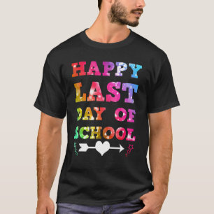 Happy letzten Tag der Lehrerin Schüler Gefärbte Kr T-Shirt
