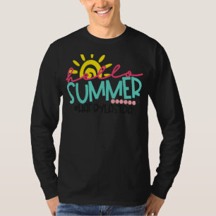 Happy letzten Tag der Lehrerin Student Hallo Sum T-Shirt