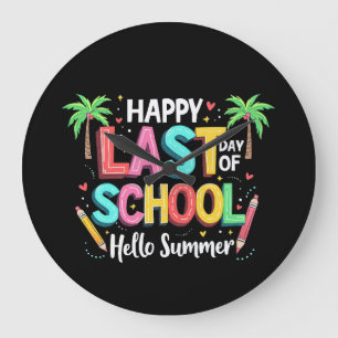 Happy letzten Tag der Schule Hallo Sommer Große Wanduhr