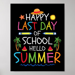 Happy letzten Tag der Schule Hallo Sommer Kinder J Poster
