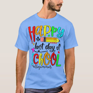 Happy letzten Tag der Schule Hallo Sommer Lehrer G T-Shirt