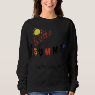 Happy letzten Tag der Schule Hallo Sommer Lehrer M Sweatshirt