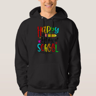 Happy letzten Tag der Schule Hallo Sommer Lehrer S Hoodie