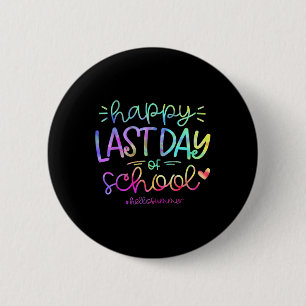 Happy letzten Tag der Schule Hallo Sommer Schüler  Button