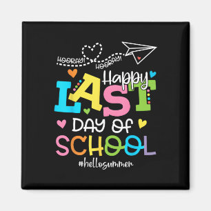 Happy letzten Tag der Schule Hallo Sommer Schüler  Magnet