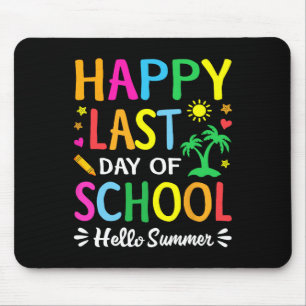 Happy letzten Tag der Schule Hallo Sommer Schüler Mousepad