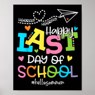 Happy letzten Tag der Schule Hallo Sommer Schüler Poster