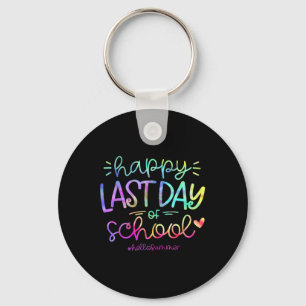 Happy letzten Tag der Schule Hallo Sommer Schüler  Schlüsselanhänger