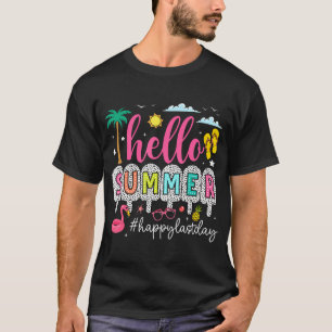 Happy letzten Tag der Schule Lehrer Kinder Hallo S T-Shirt
