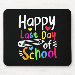 Happy letzten Tag der Schüler Frauen Funny Summ Mousepad