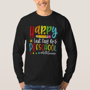 Happy Letzten Tag der Vorschule Hallo Sommerlehrer T-Shirt