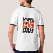 Happy Liebe Day T-Shirt (Rückseite)
