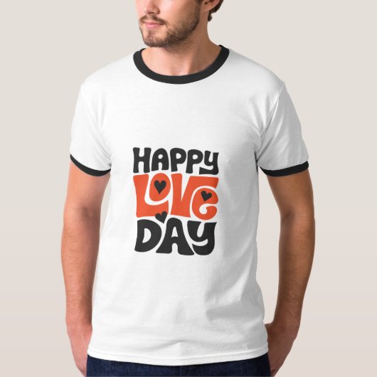 Happy Liebe Day T-Shirt (Vorderseite)