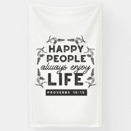 Happy Life with Faith – Proverbs 15:15 Art Banner