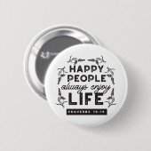 Happy Life with Faith – Proverbs 15:15 Art Button (Vorne & Hinten)