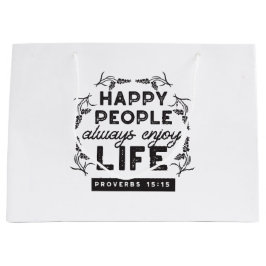 Happy Life with Faith – Proverbs 15:15 Art Große Geschenktüte